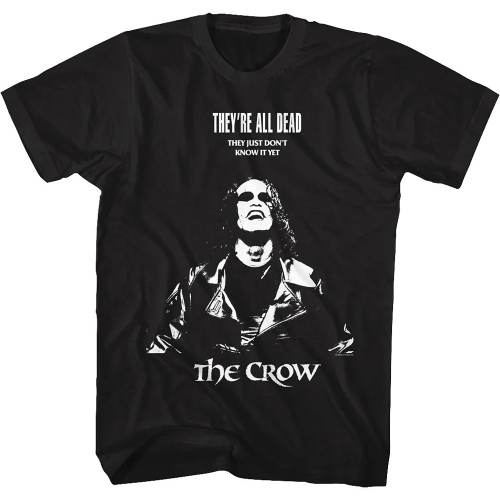Theyre All Dead The Crow Tshirt